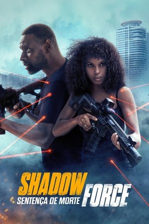poster Shadow Force – Sentença de Morte